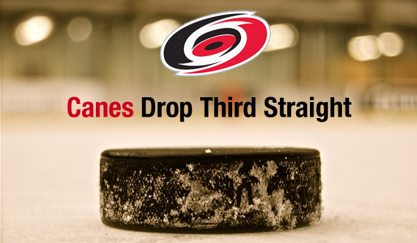 canes-drop-third-straight