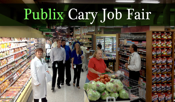 Publix Super Market Cary Job Fair CaryCitizen Archive